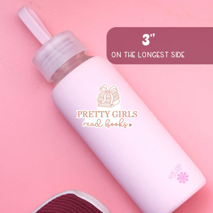 Pretty Girls Read Books Sticker / Bookish Stickers / Book Lover Gift / Bookish Merch / Kindle Sticker / Smut Reader / Reading Lover