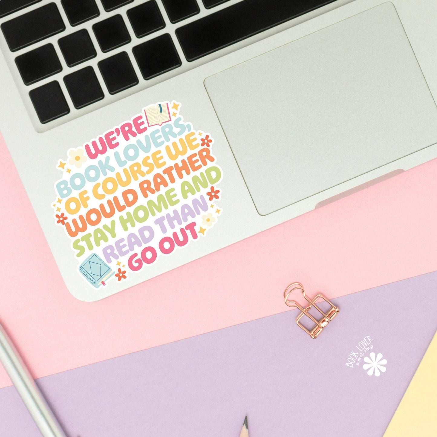 Were Book Lovers, Of Course Stickers / Bookish Stickers / Book Lover Gift / Bookish Merch / Kindle Sticker / Smut Reader / Reading Lover