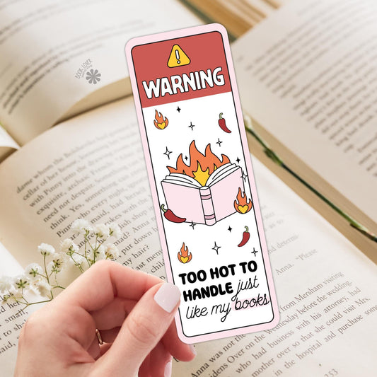 Warning Too Hot To Handle Bookmark / Bookish Bookmark / Book Lover Gift / Bookish Merch / Smut Reader / Reading Lover
