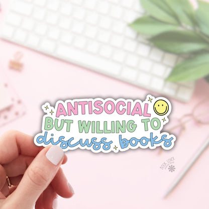 Antisocial but Willing to Discuss Books Sticker / Bookish Stickers / Book Lover Gift / Bookish Merch / Kindle Sticker / Smut Reading Lover
