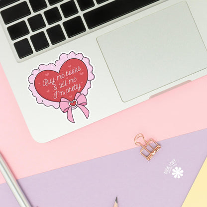 Buy Me Books And Tell Me I'm Pretty Stickers / Bookish Stickers / Book Lover Gift / Bookish Merch / Kindle Sticker / Smut Reader