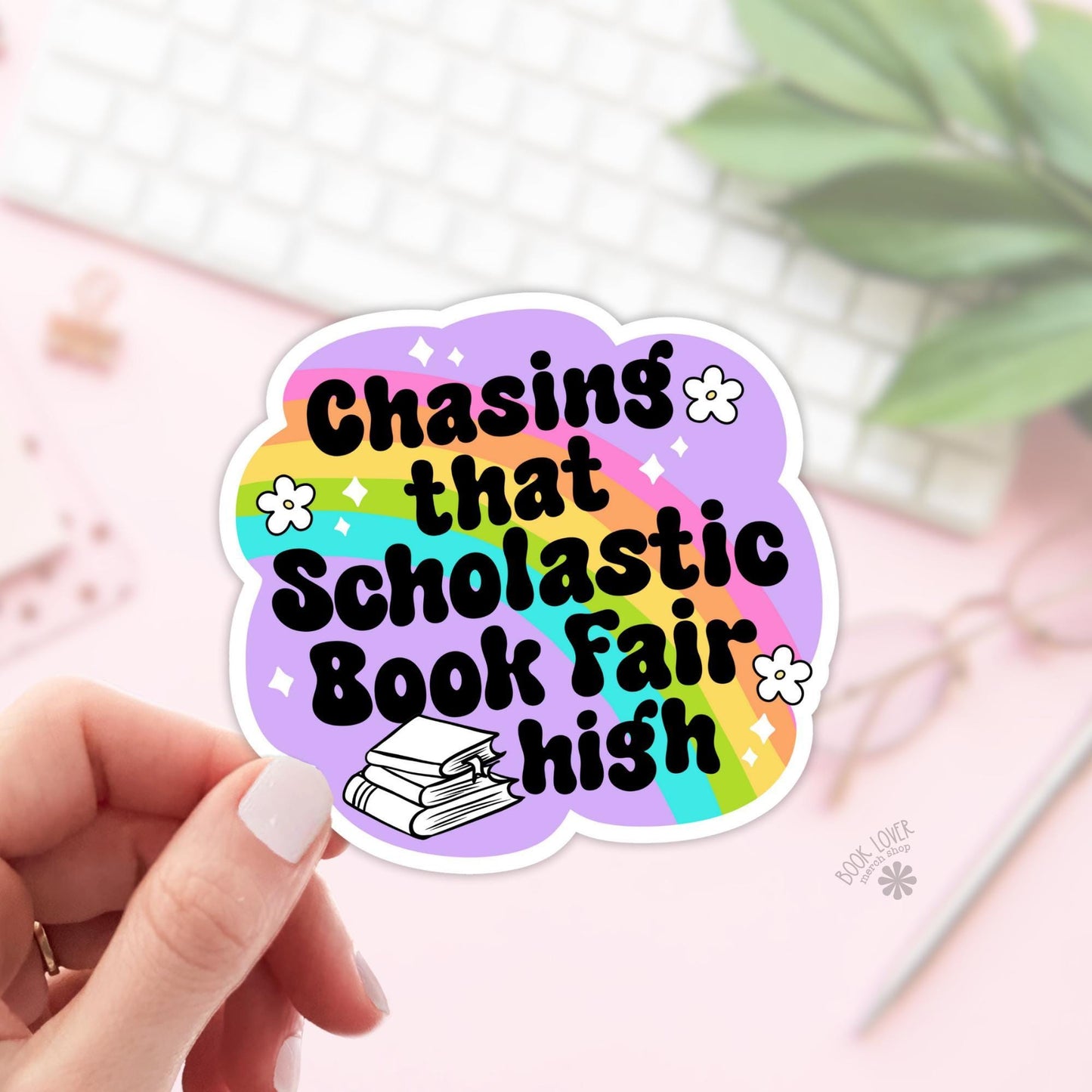 Chasing That Scolastic Book Fair High Stickers / Bookish Stickers / Book Lover Gift / Bookish Merch / Kindle Sticker / Smut Reader