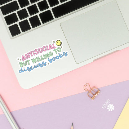 Antisocial but Willing to Discuss Books Sticker / Bookish Stickers / Book Lover Gift / Bookish Merch / Kindle Sticker / Smut Reading Lover