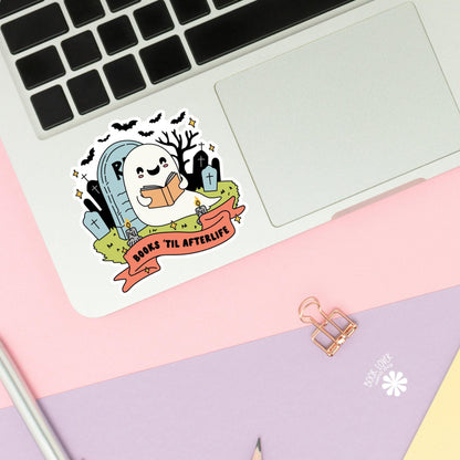 Books Til Afterlife Stickers / Bookish Stickers / Book Lover Gift / Bookish Merch / Kindle Sticker / Smut Reader / Reading Lover / E-Reader