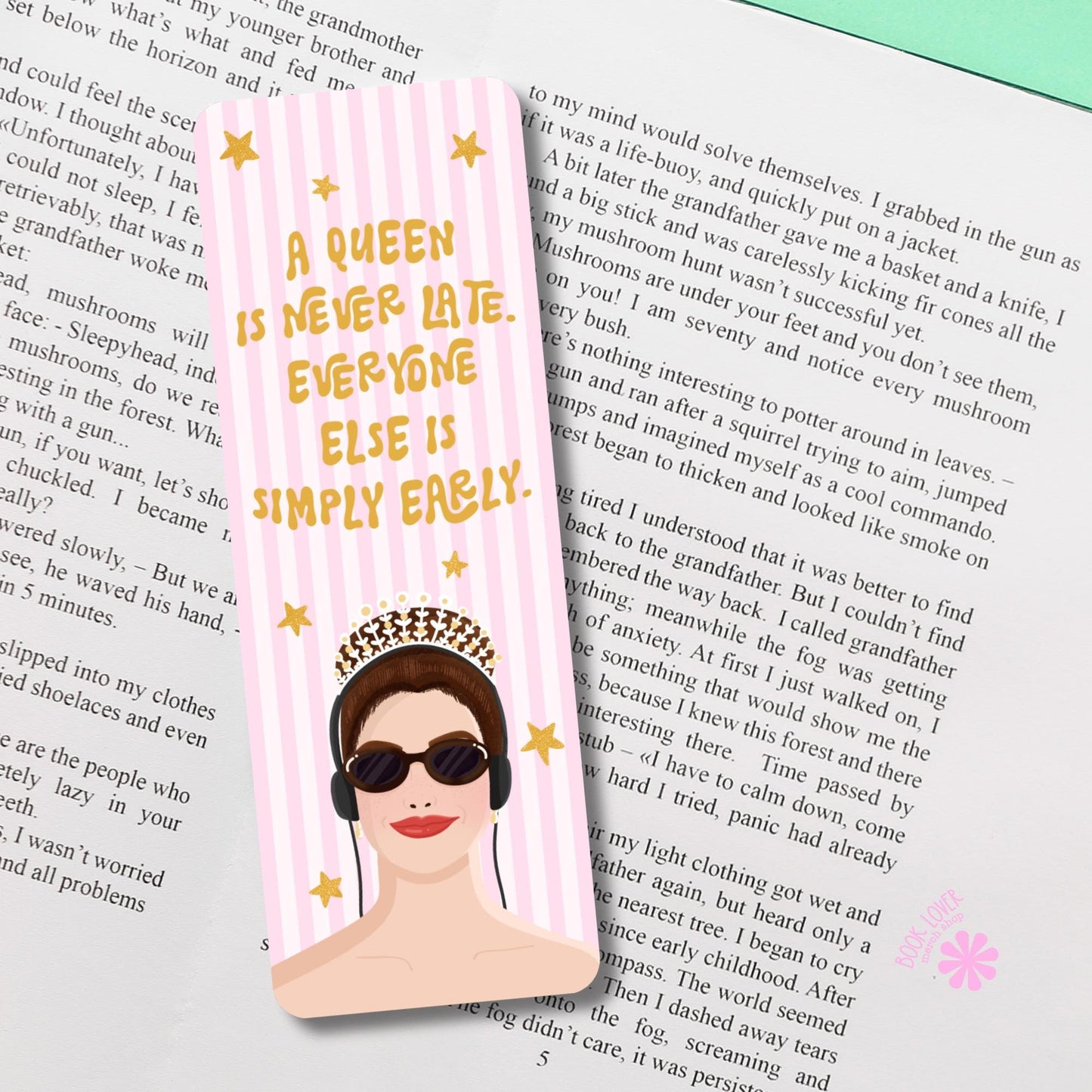 A Queen is Never Late Bookmark / Princess Bookish Bookmark / Book Lover Gift / Bookish Merch / Romance Reader / Reading Lover