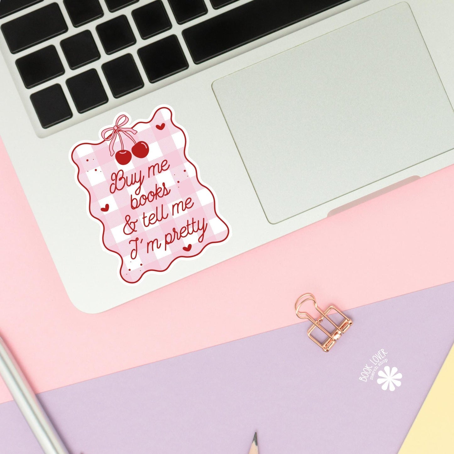 Buy Me Books And Tell Me I'm Pretty Stickers / Bookish Stickers / Book Lover Gift / Bookish Merch / Kindle Sticker / Smut Reader