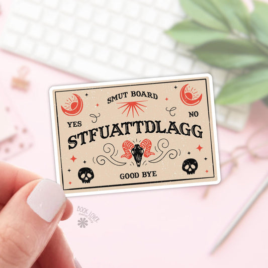 Smut Board STFUATTDLAGG Sticker / Bookish Stickers / Book Lover Gift / Bookish Merch / Kindle Sticker / Smut Reader / Reading Lover