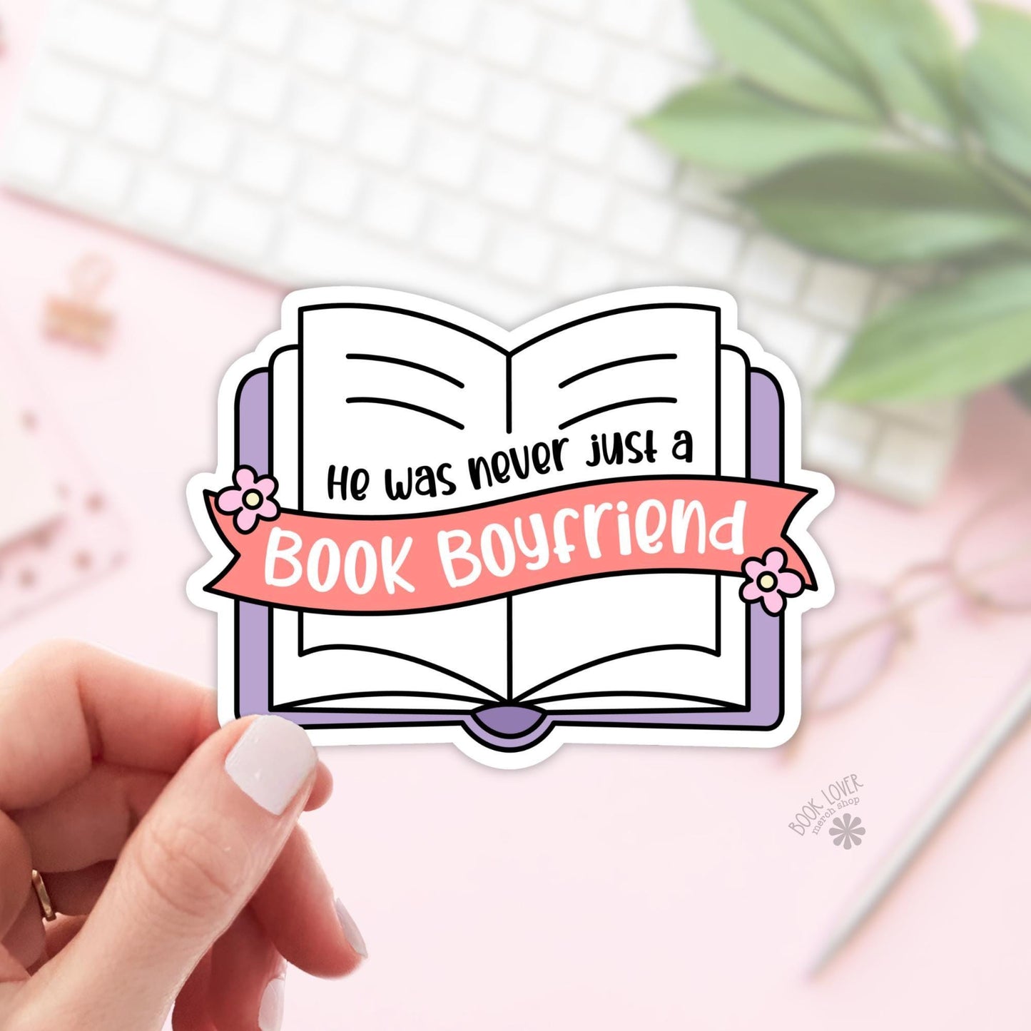 He Was Never Just A Book Boyfried Stickers / Bookish Stickers / Book Lover Gift / Bookish Merch / Kindle Sticker / Smut Reader / Reading