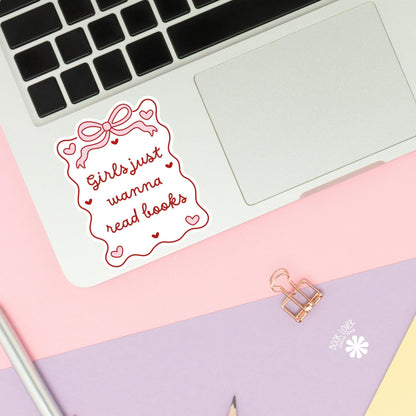 Girls Just Wanna Read Books Stickers / Bookish Stickers / Book Lover Gift / Bookish Merch / Kindle Sticker / Smut Reader / Reading Lover