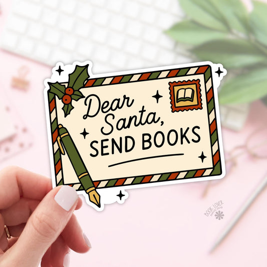 Dear Santa Send Books Stickers / Bookish Stickers / Book Lover Gift / Bookish Merch / Kindle Sticker/ Reading Lover / E-Reader