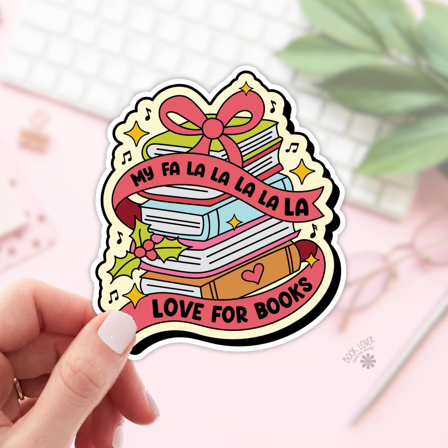 My Fa La La La La La Love For Books Stickers / Bookish Stickers / Book Lover Gift / Bookish Merch / Kindle Sticker / Smut Reader