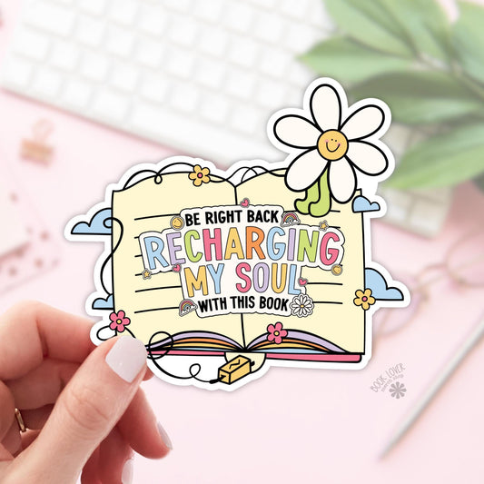 Recharging My Soul With This Book Stickers / Bookish Stickers / Book Lover Gift / Bookish Merch / Kindle Sticker / Reading Lover / E-Reader