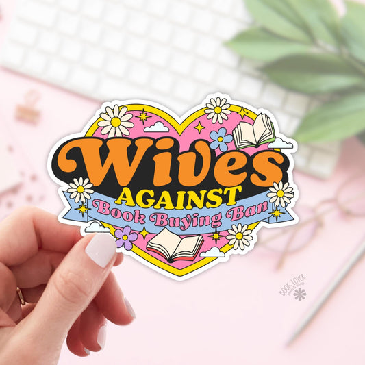 Wives Against Book Buying Ban Stickers / Bookish Stickers / Book Lover Gift / Bookish Merch / Kindle Sticker / Smut Reader / Reading Lover