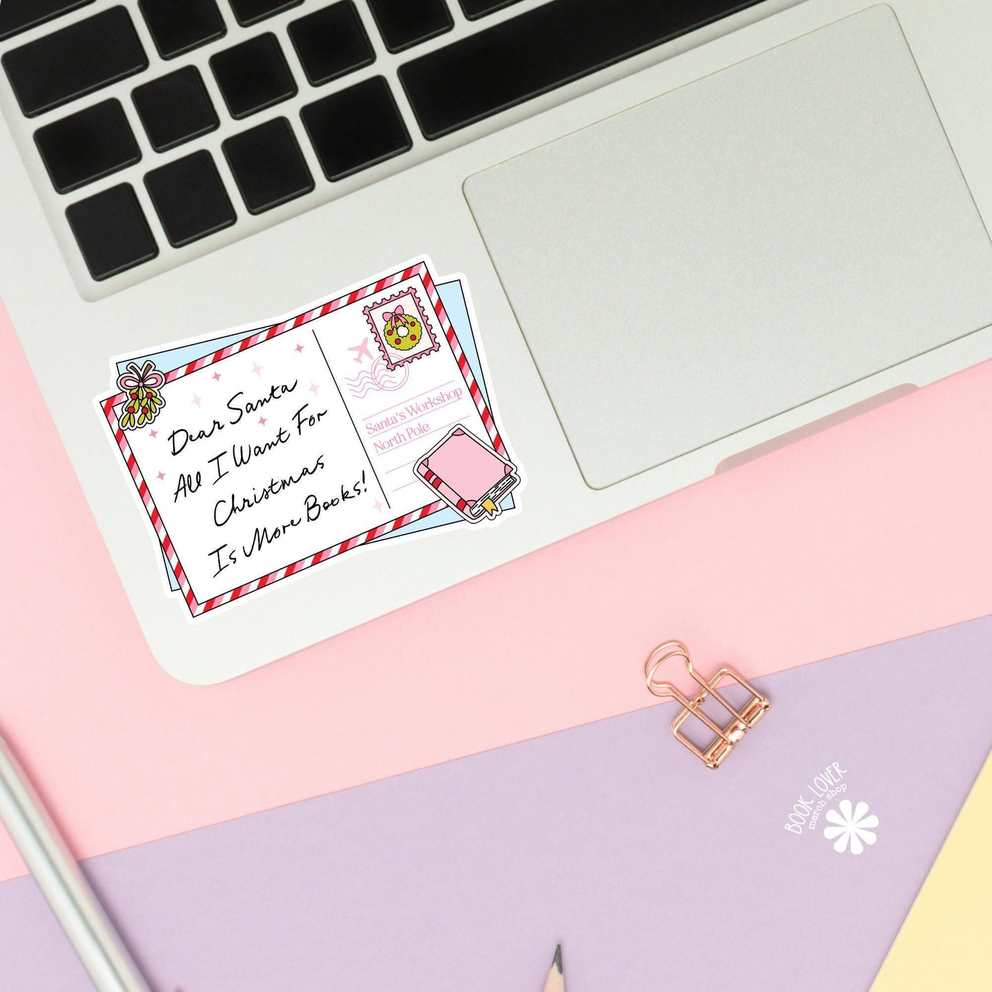 Dear Santa All I Want For Christmas is More Books Stickers / Bookish Stickers / Book Lover Gift / Bookish Merch / Kindle Sticker