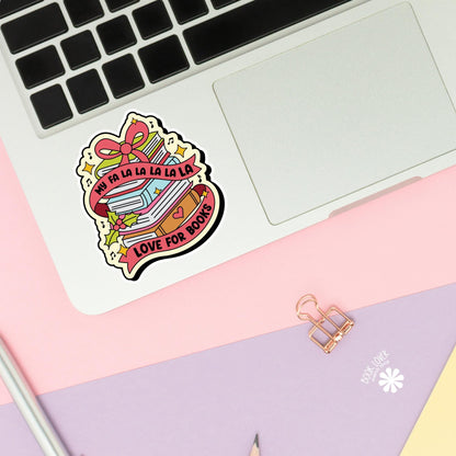 My Fa La La La La La Love For Books Stickers / Bookish Stickers / Book Lover Gift / Bookish Merch / Kindle Sticker / Smut Reader