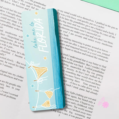 Take Me To Florida Bookmark / Summer Bookish Bookmark / Beach Bikini Book Lover Gift / Bookish Merch / Reading Lover