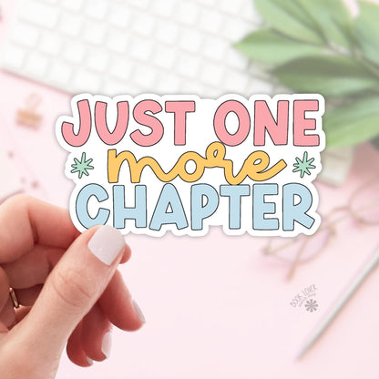 Just One More Chapter Stickers / Bookish Stickers / Book Lover Gift / Bookish Merch / Kindle Sticker / Smut Reader / Reading Lover