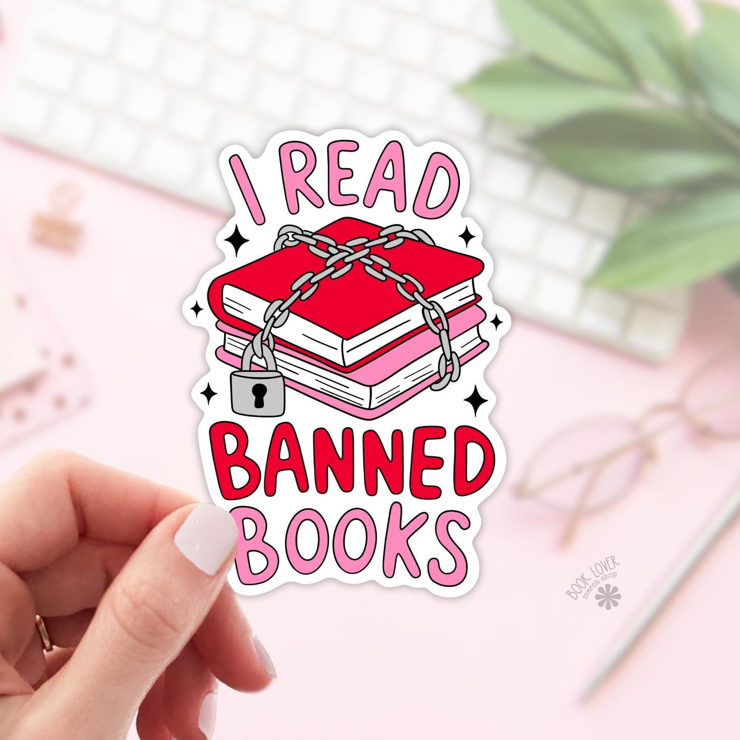 I Read Banned Books Stickers / Bookish Stickers / Book Lover Gift / Bookish Merch / Kindle Sticker / Smut Reader / Reading Lover / E-Reader