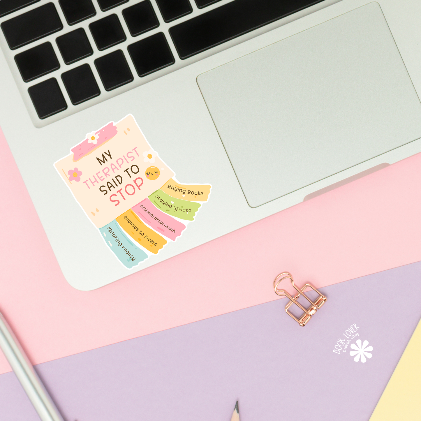 My Therapist Said to Stop sticker close-up – matte finish – book lover vinyl decal